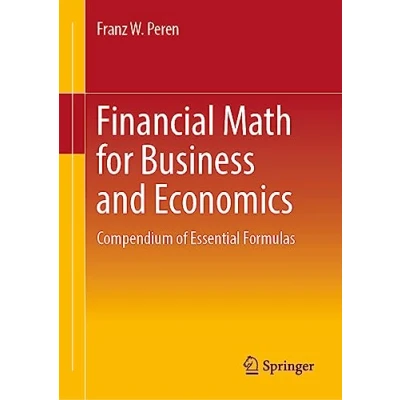 Abbildung von Financial Math for Business and Economics: Compendium of Essential Formulas