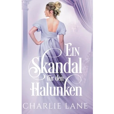 Abbildung von Ein Skandal für den Halunken (Die Familie Cavendish, Band 5)