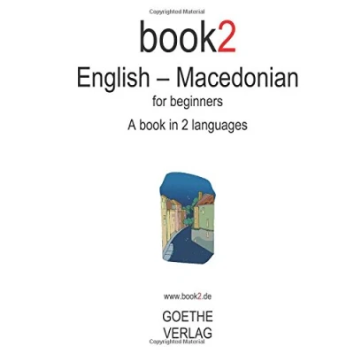 Abbildung von Book2 English Macedonian: A Book In 2 Languages For Beginners