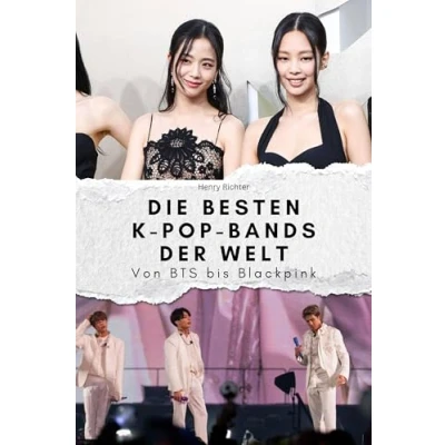 Abbildung von Die besten K Pop Bands der Welt Das perfekte Geschenk für Männer und Frauen zu Weihnachten Geburtstag: Von BTS bis Blackpink