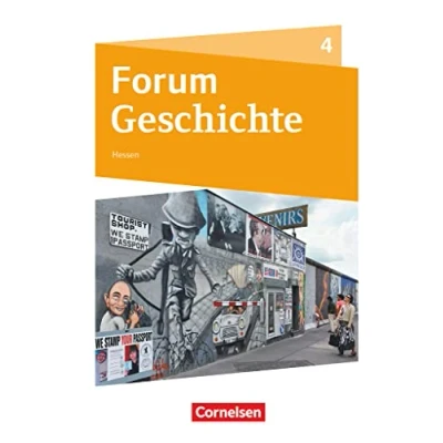 Abbildung von Forum Geschichte Neue Ausgabe Gymnasium Hessen Band 4: Vom Ende des Ersten Weltkrieges bis zur Gegenwart Schulbuch
