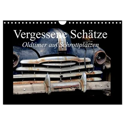 Abbildung von Vergessene Schätze Oldtimer auf Schrottplätzen (Wandkalender 2025 DIN A4 quer), CALVENDO Monatskalender