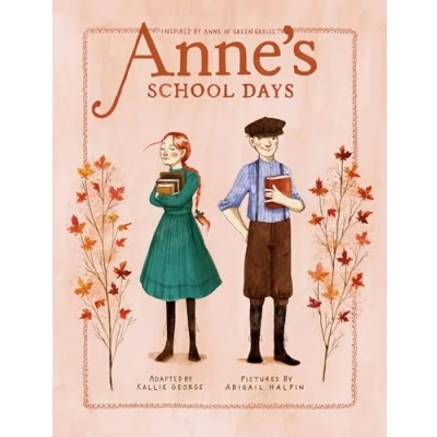 Abbildung von Anne&#039;s School Days: Inspired by Anne of Green Gables (An Chapter Book, Band 3)