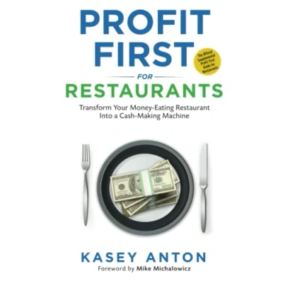 Abbildung von Profit First for Restaurants: Transform Your Money Eating Restaurant Into a Cash Making Machine