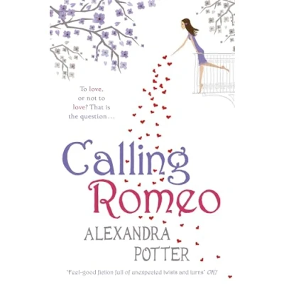 Abbildung von Calling Romeo: A hilarious, delightful romcom from the author OF CONFESSIONS FORTY SOMETHING F##K UP!