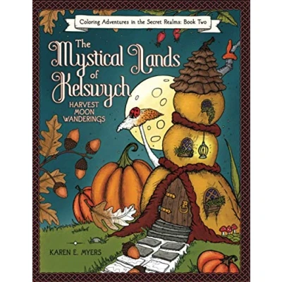 Abbildung von the Mystical Lands of Kelswych, Coloring Adventures in Secret Realms, Book Two: Harvest Moon Wanderings