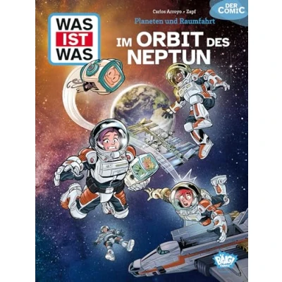 Abbildung von WAS IST Comic Planeten und Raumfahrt: Im Orbit des Neptun