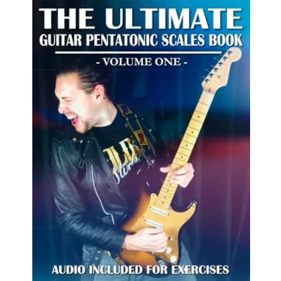 Abbildung von the Ultimate Guitar Pentatonic Scales Book: Beginner to Advanced Mastery of Major &amp; Minor Scale (Volume One) (The Books, Band 4)