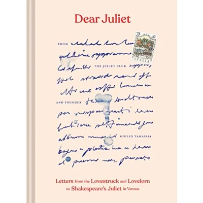 Abbildung von Dear Juliet: Letters from the Lovestruck and Lovelorn to Shakespeare&#039;s Juliet in Verona (Valentine&#039;s Day Gift, Romantic Anniversary Gift)
