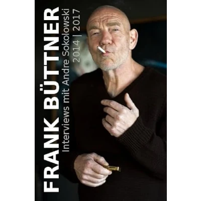 Abbildung von nachDRUCK / FRANK BÜTTNER: Interviews mit Andre Sokolowski 2014 2017
