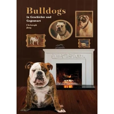 Abbildung von Bulldogs in Geschichte und Gegenwart (Das besondere Hundebuch)
