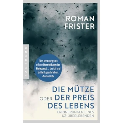 Abbildung von Die Mütze oder Der Preis des Lebens: Erinnerungen eines KZ Überlebenden