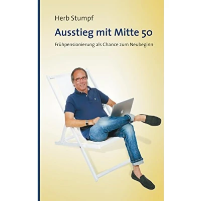 Abbildung von Ausstieg mit Mitte 50: Frühpensionierung als Chance zum Neubeginn