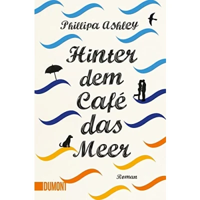 Abbildung von Hinter dem Café das Meer: Roman (Das am Meer Reihe, Band 1)