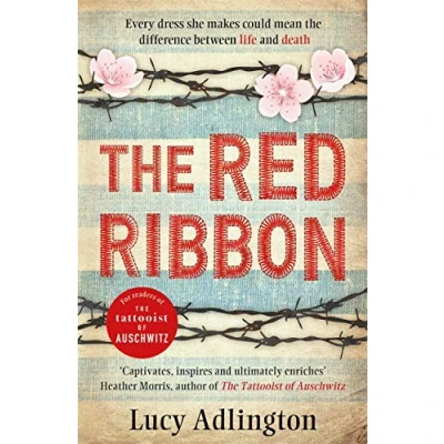 Abbildung von The Red Ribbon: &#039;Captivates, inspires and ultimately enriches&#039; Heather Morris, author of Tattooist Auschwitz