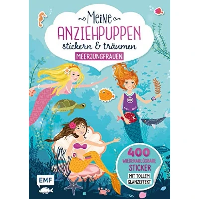 Abbildung von Meine Anziehpuppen stickern &amp; träumen: Meerjungfrauen: 400 Sticker mit tollem Glanzeffekt