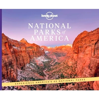 Abbildung von Lonely Planet national parks of America: experience America&#039;s 62