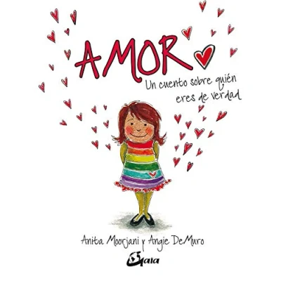 Abbildung von Amor: Un cuento sobre quién eres de verdad (Peque Gaia)