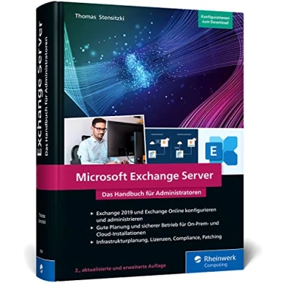 Abbildung von Microsoft Exchange Server: Das Handbuch für Admins. Praxiswissen zu Installation, Konfiguration und Betrieb von Server Online