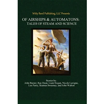 Abbildung von of Airships &amp; Automatons: Tales Steam and Science