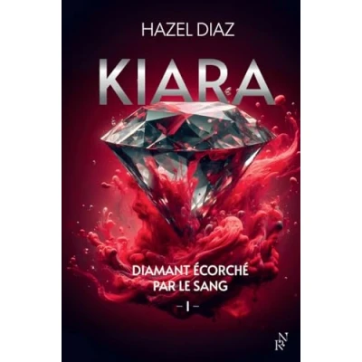 Abbildung von Kiara, diamant écorché par le sang Tome 1