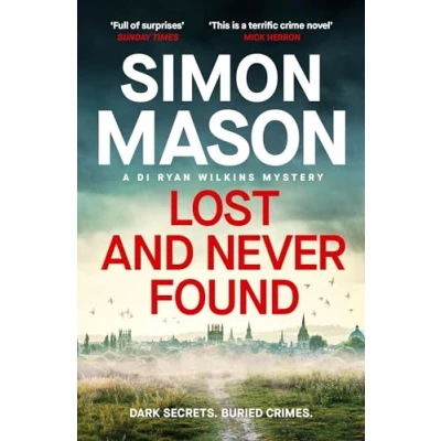 Abbildung von Lost and Never Found: the twisty third book in DI Ryan Wilkins Mysteries