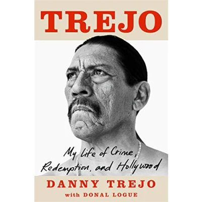 Abbildung von Trejo: My Life of Crime, Redemption and Hollywood