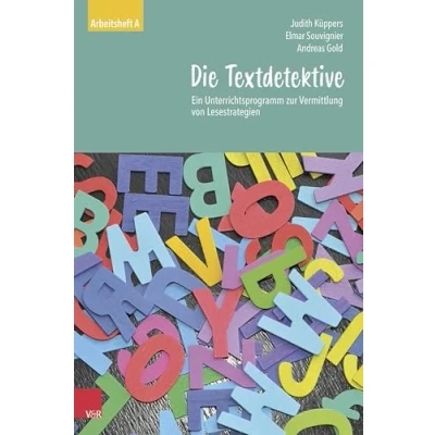 Abbildung von Die Textdetektive: Ein Unterrichtsprogramm zur Vermittlung von Lesestrategien. Arbeitsheft A (Die Textdetektive Neubearbeitung)
