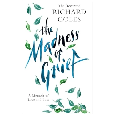 Abbildung von The Madness of Grief: A Memoir Love and Loss
