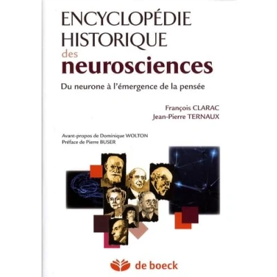 Abbildung von Encyclopédie historique des neurosciences : Du neurone à l&#039;émergence de la pensée
