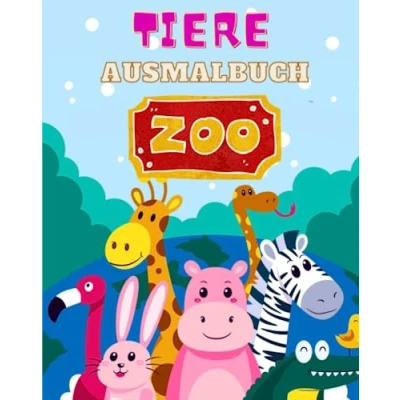 Abbildung von Tiere Ausmalbuch: Entdecke und male Zoo in diesem Malbuch für Kinder im Alter von 3 bis 8 Jahren