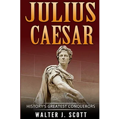 Abbildung von History&#039;s Greatest Conquerors: Julius Caesar (World&#039;s Conquerors, Band 4)