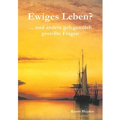 Abbildung von Ewiges Leben?: ... und andere gelegentlich gestellte Fragen: gelegntlich Fragen
