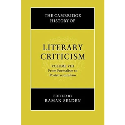 Abbildung von The Cambridge History of Literary Criticism: Volume 8, from Formalism to Poststructuralism