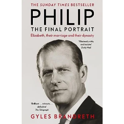 Abbildung von Philip: THE Final Portrait INSTANT SUNDAY TIMES BESTSELLER