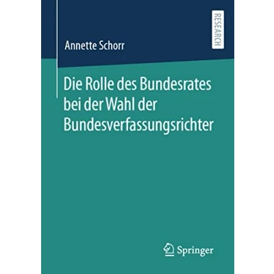 Abbildung von Die Rolle des Bundesrates bei der Wahl Bundesverfassungsrichter