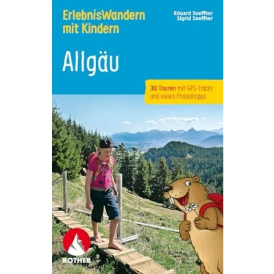Abbildung von ErlebnisWandern mit Kindern Allgäu: 30 Touren GPS Tracks und vielen Freizeittipps (Rother Wanderbuch)