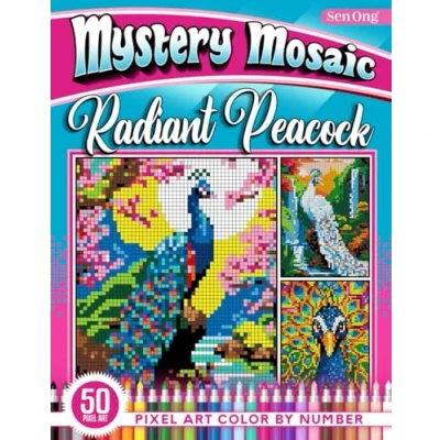 Abbildung von Radiant Peacock Mystery Mosaics Color by Number: 50 Pixel Art Designs of Vibrant Plumage