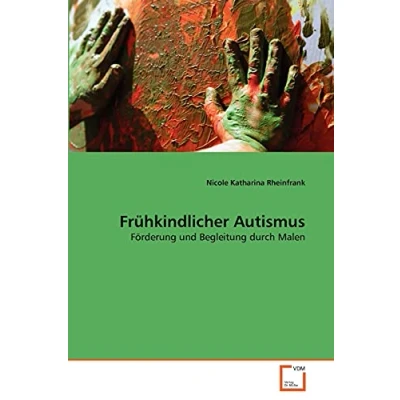 Abbildung von Frühkindlicher Autismus: Förderung und Begleitung durch Malen