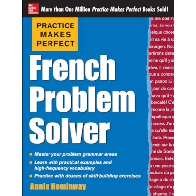 Abbildung von Practice Makes Perfect French Problem Solver: With 90 Exercises (Practice (McGraw Hill))