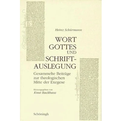 Abbildung von Wort Gottes und Schriftauslegung. Gesammelte Beiträge zur theologischen Mitte der Exegese