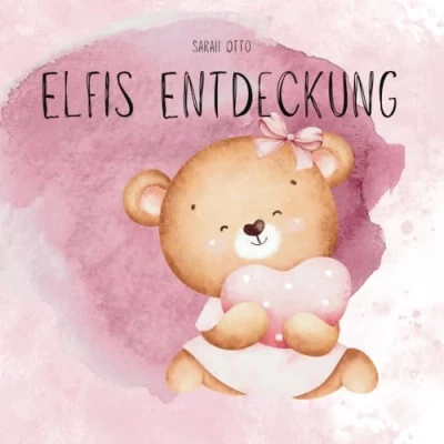 Abbildung von Elfis Entdeckung: Ein liebevolles Kinderbuch über die eigene Stärke und den Mut an sich selbst zu glauben (Elfis Welt)