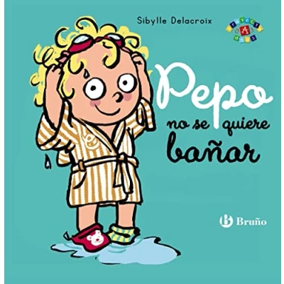 Abbildung von Pepo no se quiere bañar (Castellano A PARTIR DE 0 AÑOS PROYECTO 3 Libros emocionales)