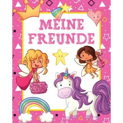 Abbildung von Meine Freunde: Feen und Einhörner Schulfreunde Freundebuch. Schulfreundebuch für Mädchen 1. Klasse. Geschenk Grundschulkinder