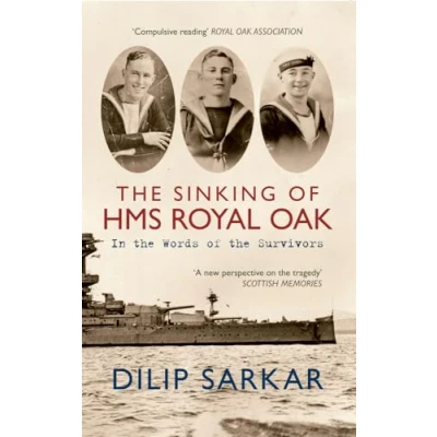 Abbildung von the Sinking of HMS Royal Oak: In Words Survivors