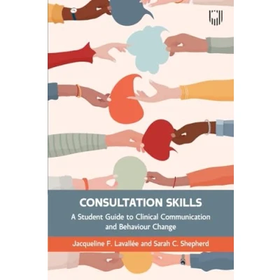 Abbildung von Consultation Skills: A Student Guide to Clinical Communication and Behaviour Change