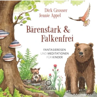 Abbildung von Bärenstark &amp; Falkenfrei: Fantasiereisen und Meditationen für Kinder
