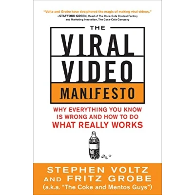 Abbildung von The Viral Video Manifesto: Why Everything You Know is Wrong and How to Do What Really Works