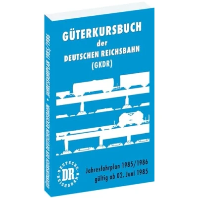 Abbildung von Güterkursbuch der Deutschen Reichsbahn (GKDR) 1985 / 1986: Jahresfahrplan 1985/1986 gültig ab 02. Juni
