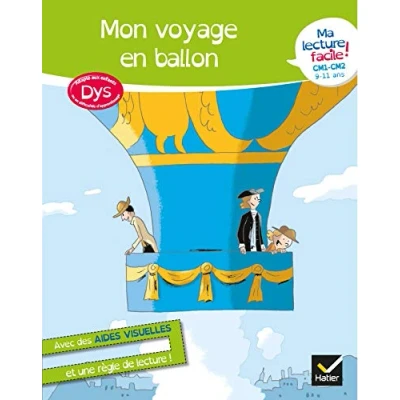 Abbildung von Ma lecture facile DYS CM1 CM2 : Mon voyage en ballon: 9 11 ans